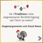 «Tradition» als Rechtfertigung, Fleisch zu essen?